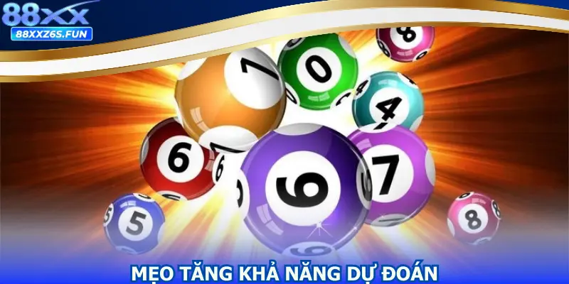 Mẹo tăng khả năng dự đoán khi tham gia chơi