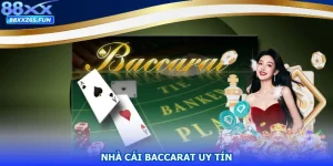 Nhà cái baccarat uy tín